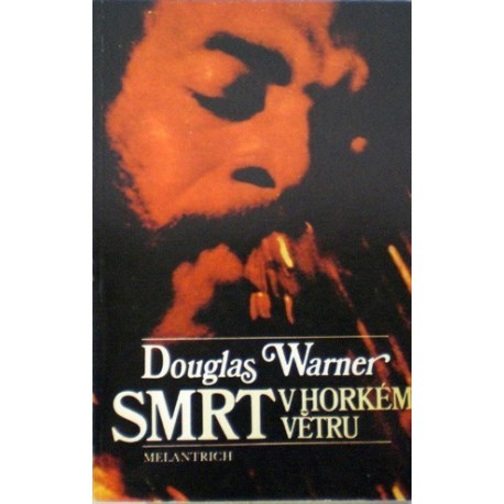 Warner Douglas - Smrt v horkém větru
