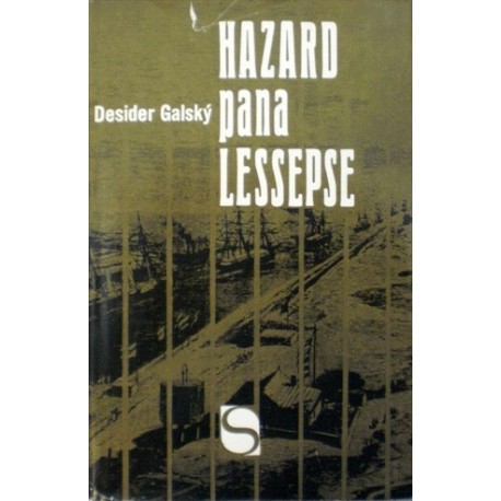 Galský Desider - Hazard pana Lessepse