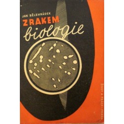 Bělehrádek Jan - Zrakem biologie
