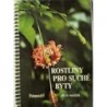 Haager Jiří R. - Rostliny pro suché byty