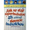 Sutherlandová Gill - Jak se stát superhvězdou nebo aspoň mírně ...