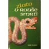 - Zlato v rouše smrti