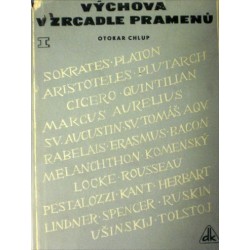 Chlup Otokar - Výchova v zrcadle pramenů
