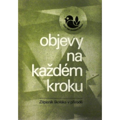 různí autoři - Objevy na každém kroku (Zápisník školáka v přírodě