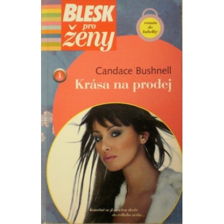 Bushnell Candace - Krása na prodej