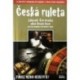 Červenka Zdenek - Česká ruleta
