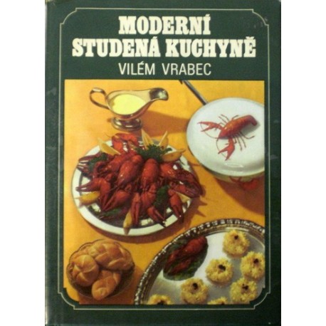 Vrabec Vilém - Moderní studená kuchyně