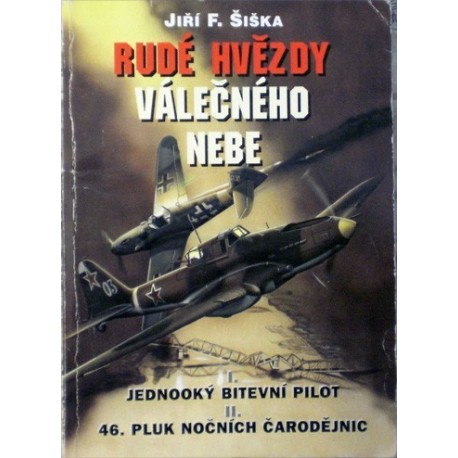 Šiška Jiří F. - Rudé hvězdy válečného nebe