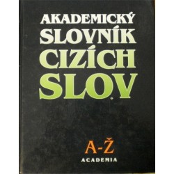 Petráčková Věra, Kraus Jiří a kolektiv - Akademický slovník cizích slov