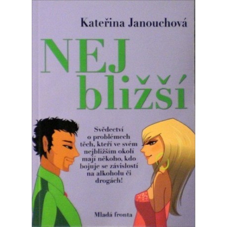 Janouchová Kateřina - Nejbližší