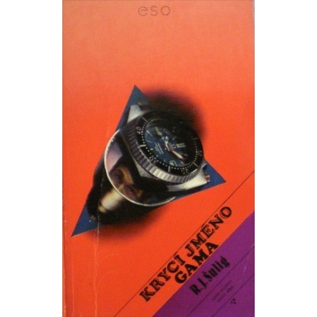 Šulig R. J. - Krycí jméno Gama