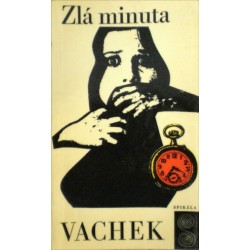 Vachek Emil - Zlá minuta