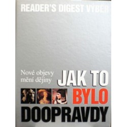 různí - Jak to bylo doopravdy