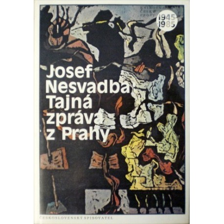 Nesvadba Josef - Tajná zpráva z Prahy