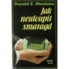 Westlake Donald E. - Jak neuloupit smaragd