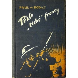Rosaz Paul de - Peklo Tiché fronty