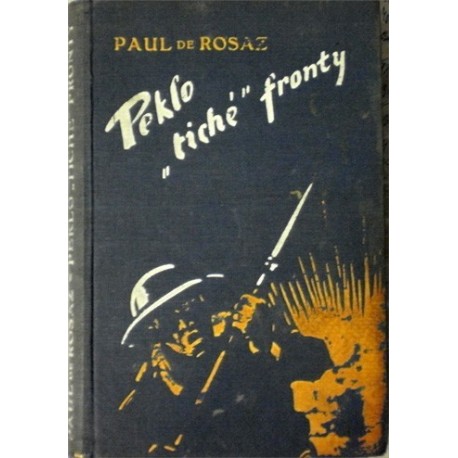 Rosaz Paul de - Peklo Tiché fronty